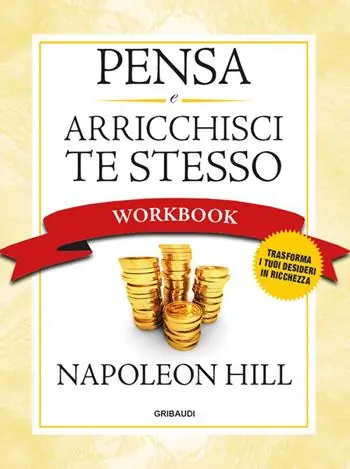 Pensa e arricchisci te stesso. Workbook Solo Oggi