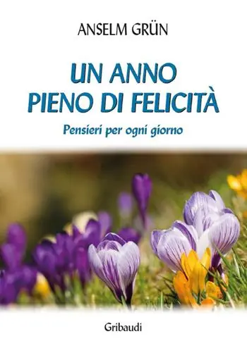 Un anno pieno di felicità. Pensieri per ogni giorno Offerta
