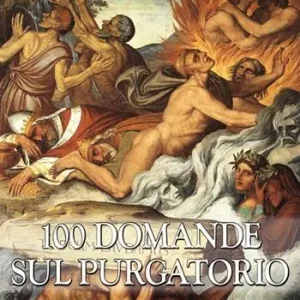 100 domande sul Purgatorio Compra Adesso