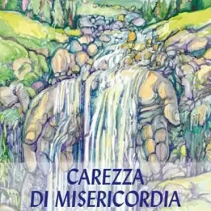 Carezza di mesericordia Must-Have