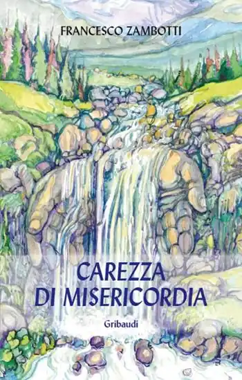 Carezza di mesericordia Must-Have