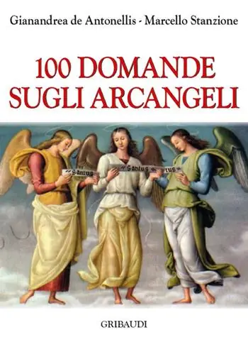 Solo Oggi 100 domande sugli Arcangeli