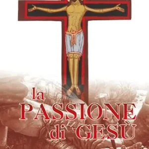 La passione di Gesù Ordina Subito