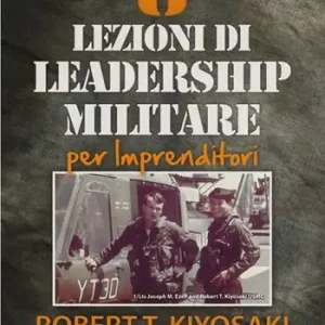 8 Lezioni di leadership militare per imprenditori Occasione Imperdibile