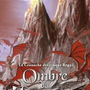 Offerta Del Giorno Ombre dal passato. Le cronache dei cinque regni
