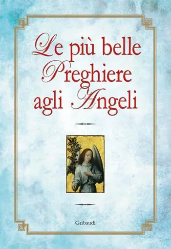 Soddisfatti O Rimborsati Le più belle preghiere agli angeli