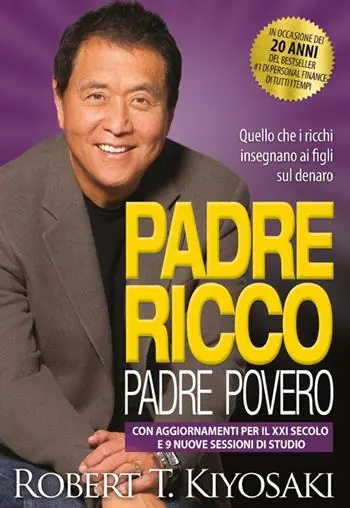 Offerta Lampo Padre ricco padre povero. Quello che i ricchi insegnano ai figli sul denaro. Con aggiornamenti per il XXI secolo e 9 nuove sessioni di studio