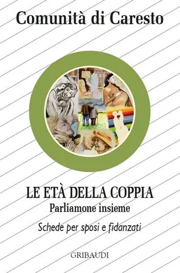 Le età della coppia. Parliamone insieme. Schede per sposi e fidanzati Occasione