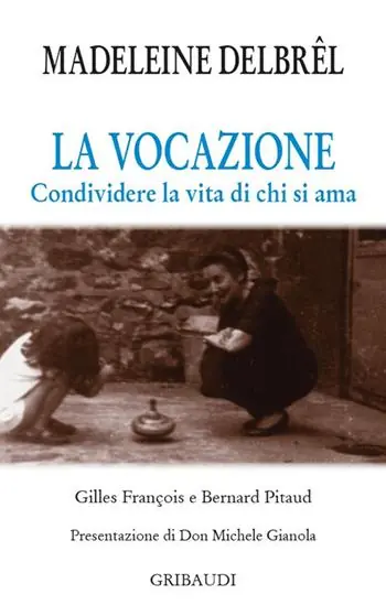 Occasione Imperdibile La vocazione. Condividere la vita di chi si ama