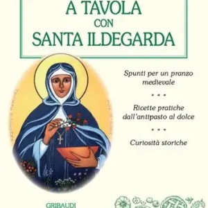 A tavola con santa Ildegarda Bestseller