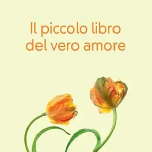 Prezzo Basso Il piccolo libro del vero amore