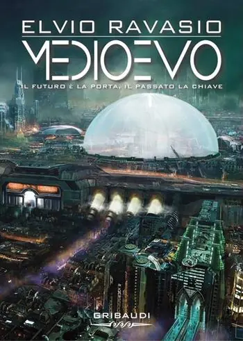 Medioevo. Il futuro è la porta, il passato la chiave Popolare