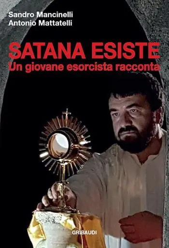 Satana esiste. Un giovane esorcista racconta Prezzo Conveniente