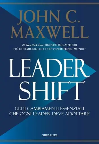 Leadershift. Gli 11 cambiamenti essenziali che ogni leader deve adottare Vendita Finale