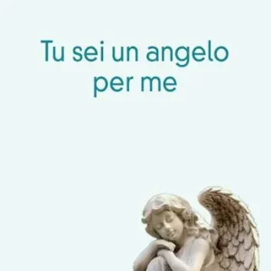 Tu sei un angelo per me Prezzo Ridotto