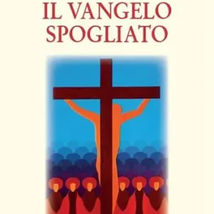 Il Vangelo spogliato Nuova Collezione