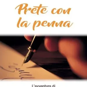 Prete con la penna. L‘avventura di Don Alessandro Pronzato Occasione