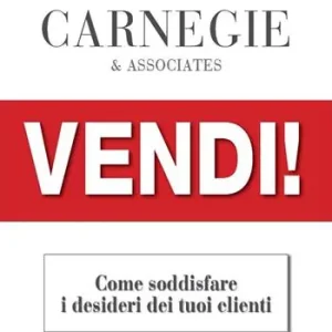 Popolare Vendi!. Come soddisfare i desideri dei tuoi clienti