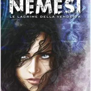 Ordina Subito Nemesi. Le lacrime della vendetta