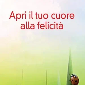 Apri il tuo cuore alla felicità Compra Adesso