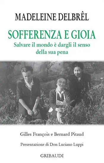 Nuovo Arrivo Sofferenza e gioia. Salvare il mondo è dargli il senso della sua pena