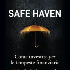 Prezzo Conveniente Safe Haven. Come investire per le tempeste finanziarie