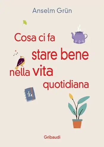 Cosa ci fa stare bene nella vita quotidiana. Più di 30 modi per rendere la vita più leggera Prezzo Di Fabbrica