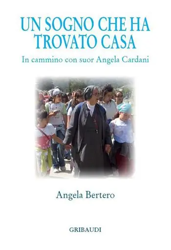 Compra Oggi Stesso Un sogno che ha trovato casa. In cammino con suor Angela Cardani