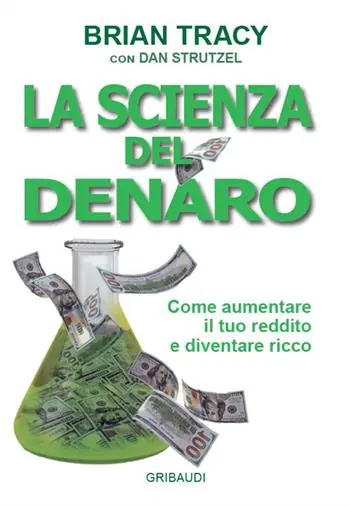 Prezzo Conveniente La scienza del denaro. Come aumentare il tuo reddito e diventare ricco