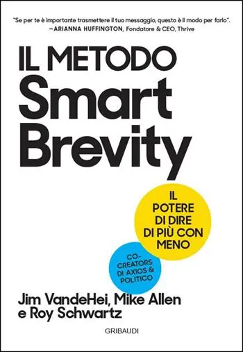Il metodo Smart Brevity. Il potere di dire di più con meno Di Tendenza