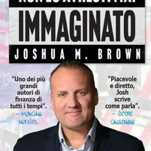 Non lo avresti mai immaginato. Segreti che ogni investitore dovrebbe conoscere Prezzo Conveniente