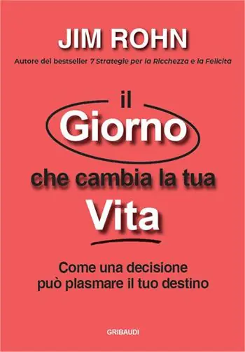 Saldi Il giorno che cambia la tua vita. Come una decisione può plasmare il tuo destino