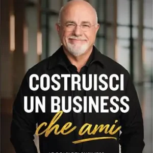 Costruisci un business che ami. Le 5 fasi del business Affare