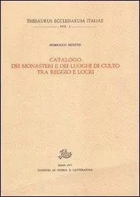 Catalogo dei monasteri e dei luoghi di culto tra Reggio e Locri Prezzo Conveniente