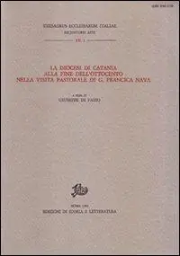 Nuovo Arrivo La diocesi di Catania alla fine dell‘Ottocento nella visita pastorale di G. Francica Nava