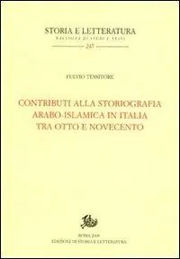 Contributi alla storiografia arabo-islamica italiana tra Otto e Novecento Saldi