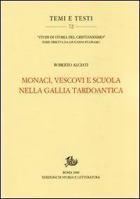 Monaci, vescovi e scuola nella Gallia tardoantica Compra Online