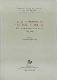 La visita pastorale di Antonio Feruglio nella diocesi di Vicenza (1895-1909) Non Perdere