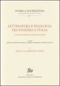 Offerta Del Giorno Letteratura e filologia tra Svizzera e Italia. Studi in onore di Guglielmo Gorni. Vol. 1 Dante la Commedia e altro