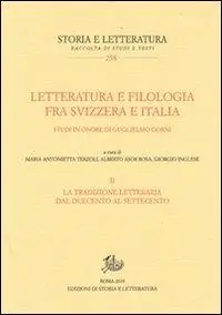 Letteratura e filologia tra Svizzera e Italia. Vol. 2 La tradizione letteraria dal Duecento al Settecento A Buon Prezzo