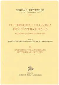 Bestseller Letteratura e filologia tra Svizzera e Italia. Studi in onore di Guglielmo Gorni. Vol. 3 Dall‘Ottocento al Novecento letteratura e linguistica