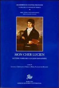 Promozione Mon cher Lucien. Lettere familiari a Luciano Bonaparte