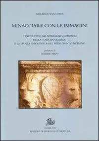 Spedito Oggi Minacciare con le immagini. Tintoretto gli affreschi scomparsi della «Casa Barbariga» e la svolta ideologica del patriziato veneziano