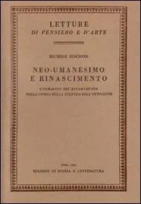 Reso Gratuito Neo-Umanesimo Rinascimento. L‘immagine del Rinascimento nella storia della cultura dell‘Ottocento