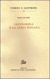 Savonarola e la curia romana Prezzo Basso