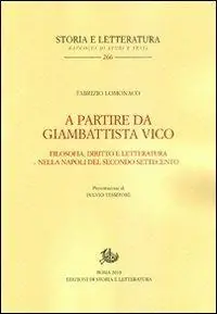 A partire da Giambattista Vico. Filosofia, diritto e letteratura nella Napoli del secondo Settecento Nuova Collezione