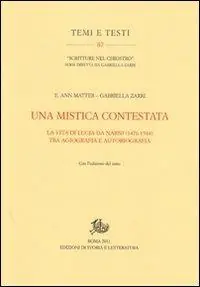 Una mistica contestata. La vita di Lucia da Narni (1476-1544) tra agiografia e autobiografia Scelto Dai Clienti