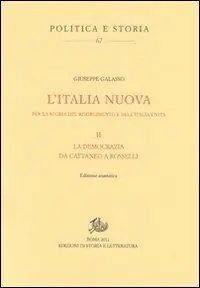 Prezzo Conveniente L‘Italia nuova per la storia del Risorgimento e dell‘Italia unita. Vol. 2 La democrazia da Cattaneo a Rosselli