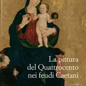 Vendita Finale La pittura nel Quattrocento nei feudi Caetani