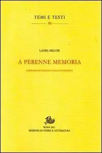 A perenne memoria. L‘epigrafia italiana nell‘Ottocento Solo Oggi
